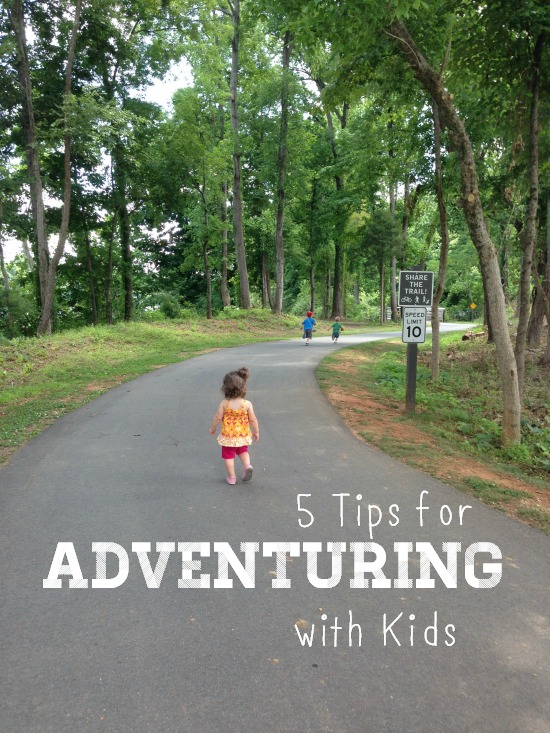 5 Tips for Adventuring with Kids