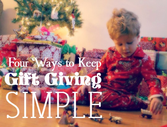 4 Tips to Keep Gift Giving Simple